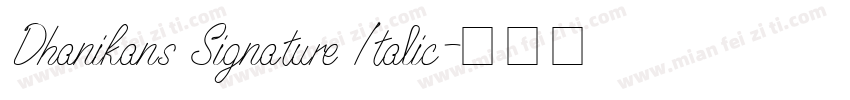 Dhanikans Signature Italic字体转换